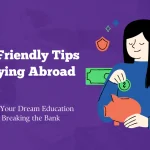 Budget-Friendly Tips for Studying Abroad