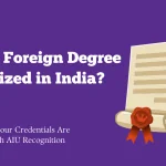 How to Check if Your Foreign Degree is Recognized by AIU